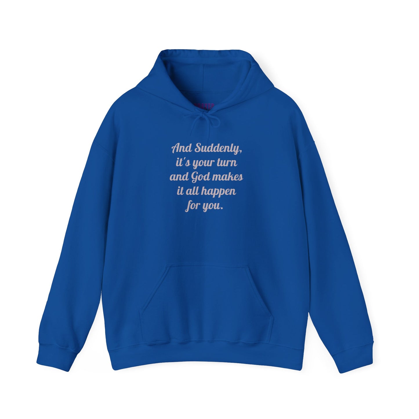 "And Suddenly It's Your Turn" Pullover Hoodie
