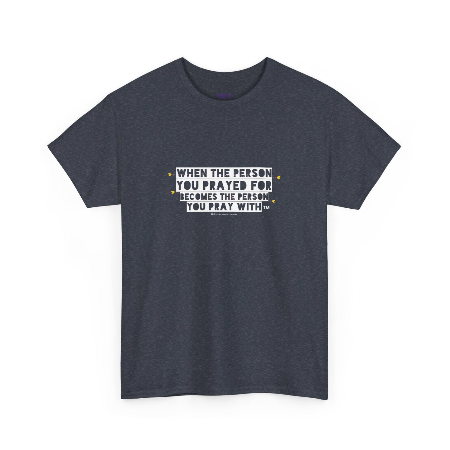 "When The Person You Prayed For Becomes The Person You Pray With" Book Merch tee