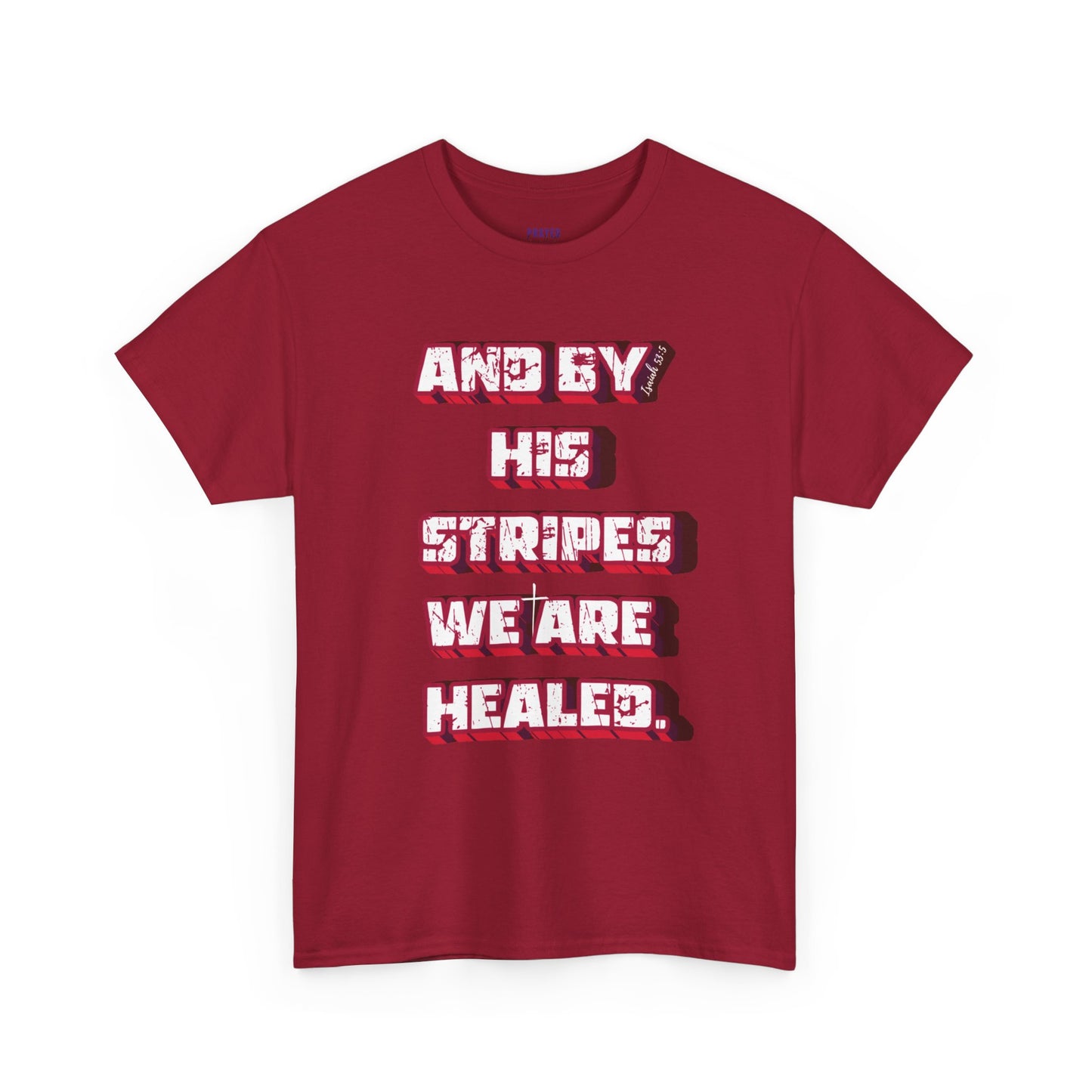 By His Stripes t-shirt