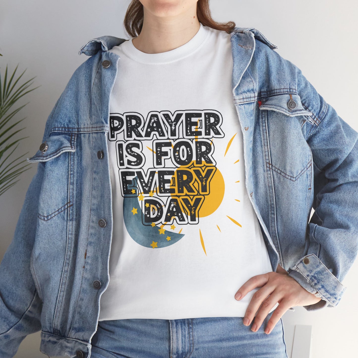 "Prayer is For Every Day" Sun & Moon t-shirt
