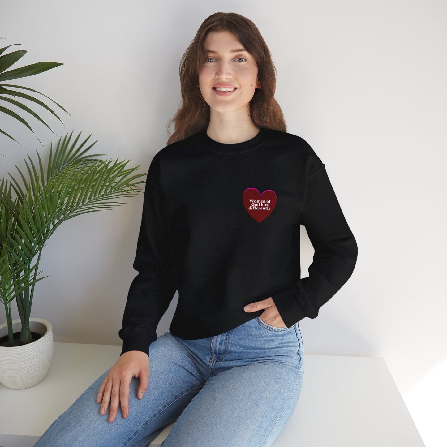 Women of God Love Differently heart sweatshirt