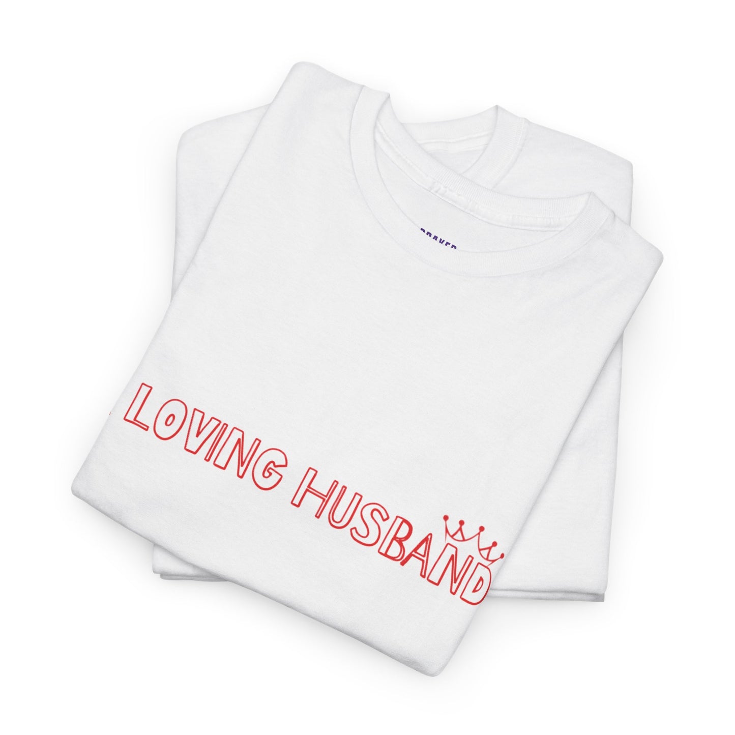 "A Loving Husband" t-shirt