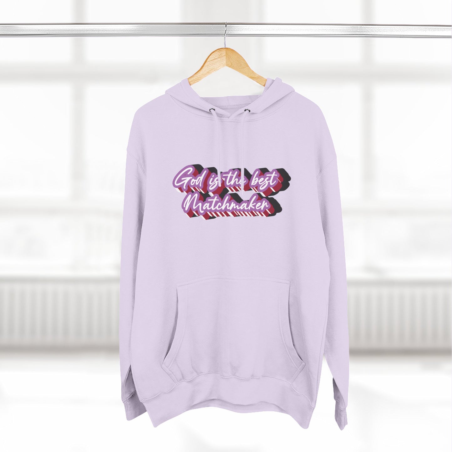 "God is the best Matchmaker" Hoodie