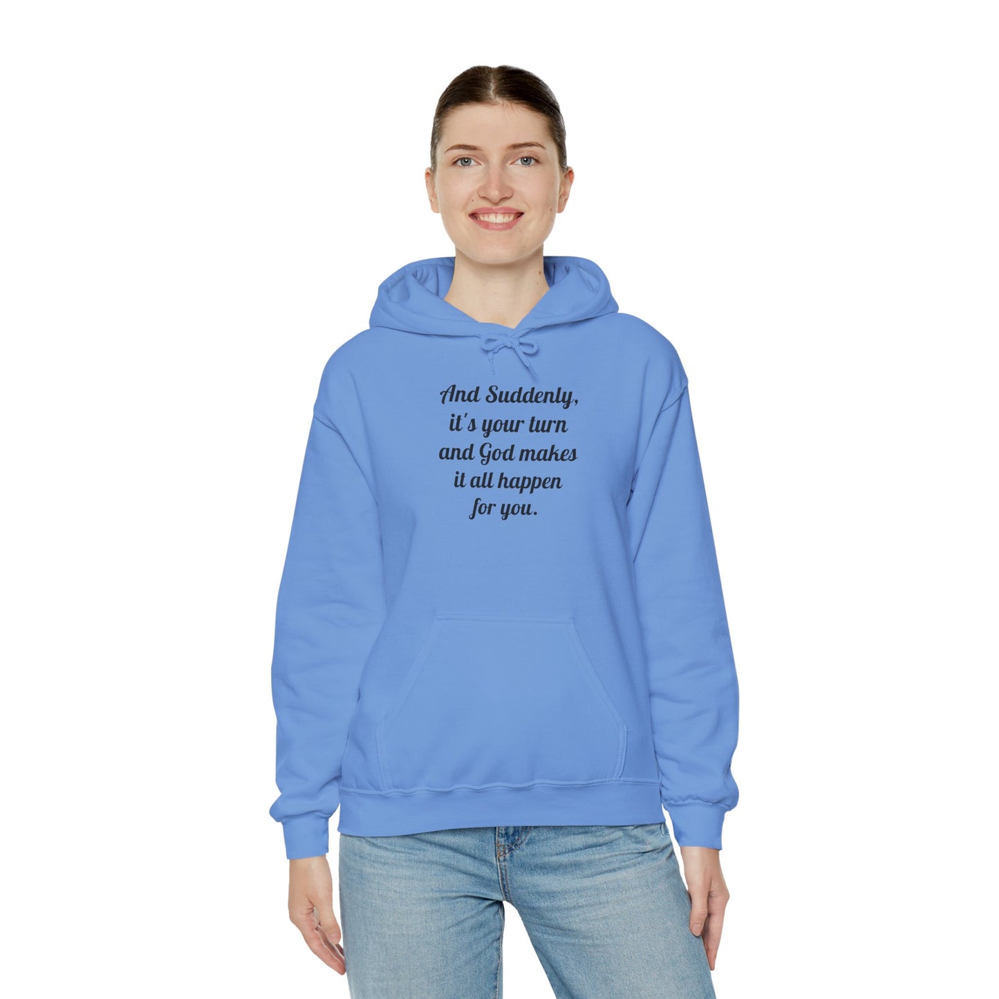 "And Suddenly It's Your Turn" Pullover Hoodie