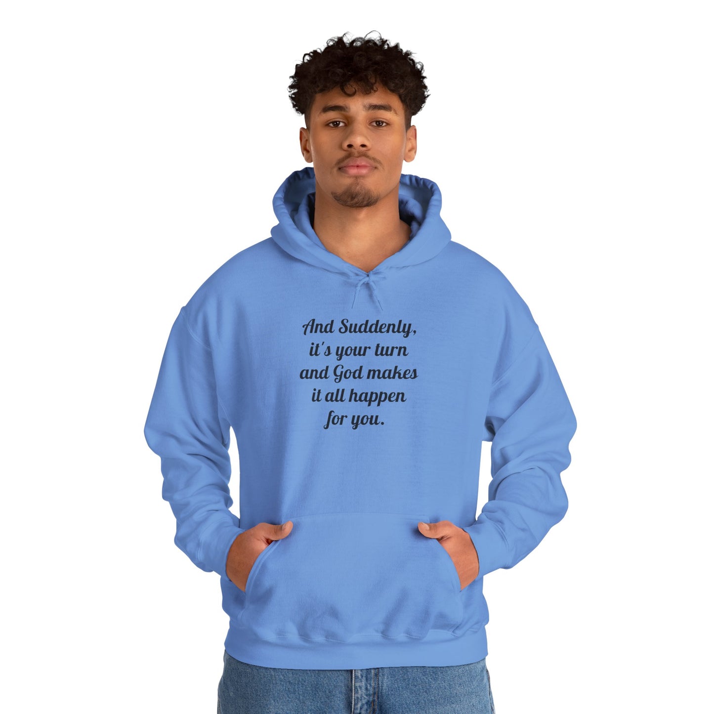 "And Suddenly It's Your Turn" Pullover Hoodie