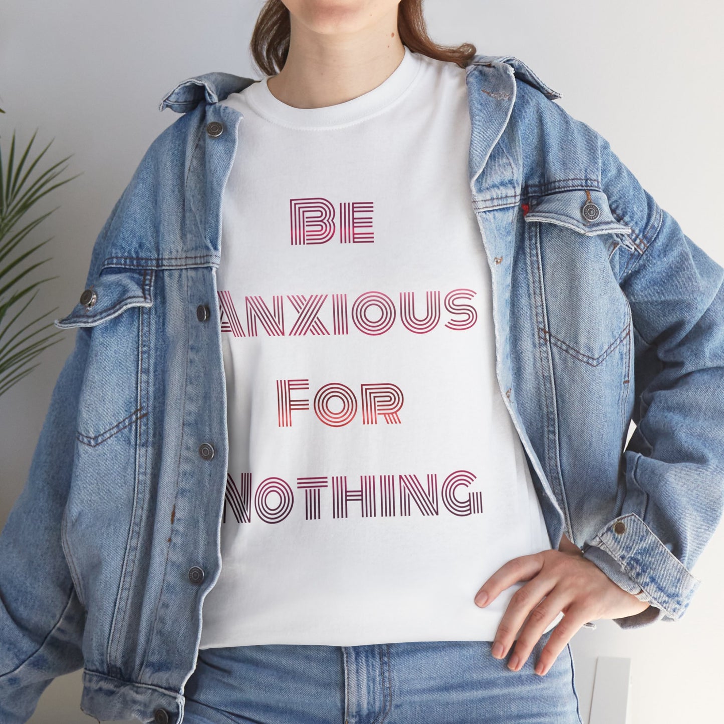"Be Anxious For Nothing" Philippians 4:6 - Tee (Full Scripture on the back)