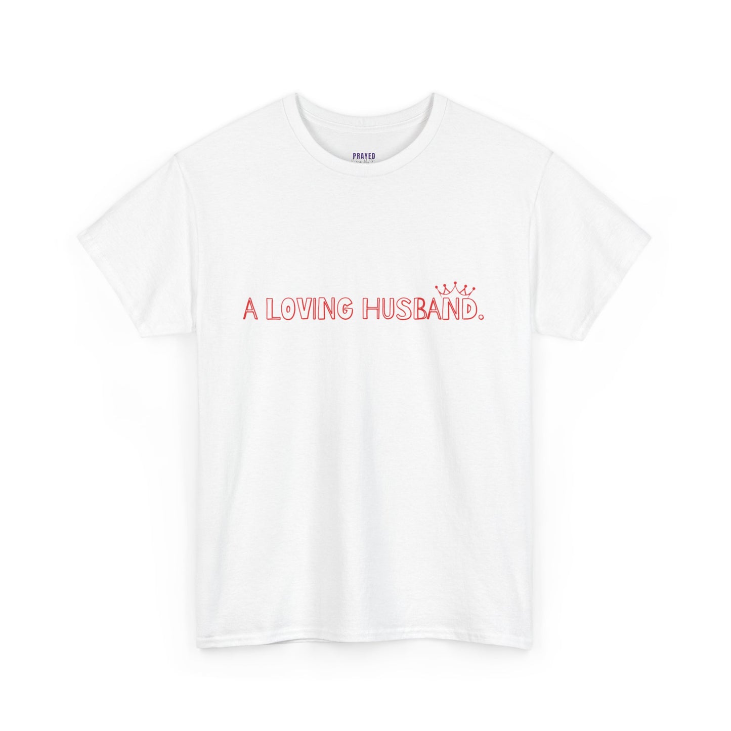 "A Loving Husband" t-shirt