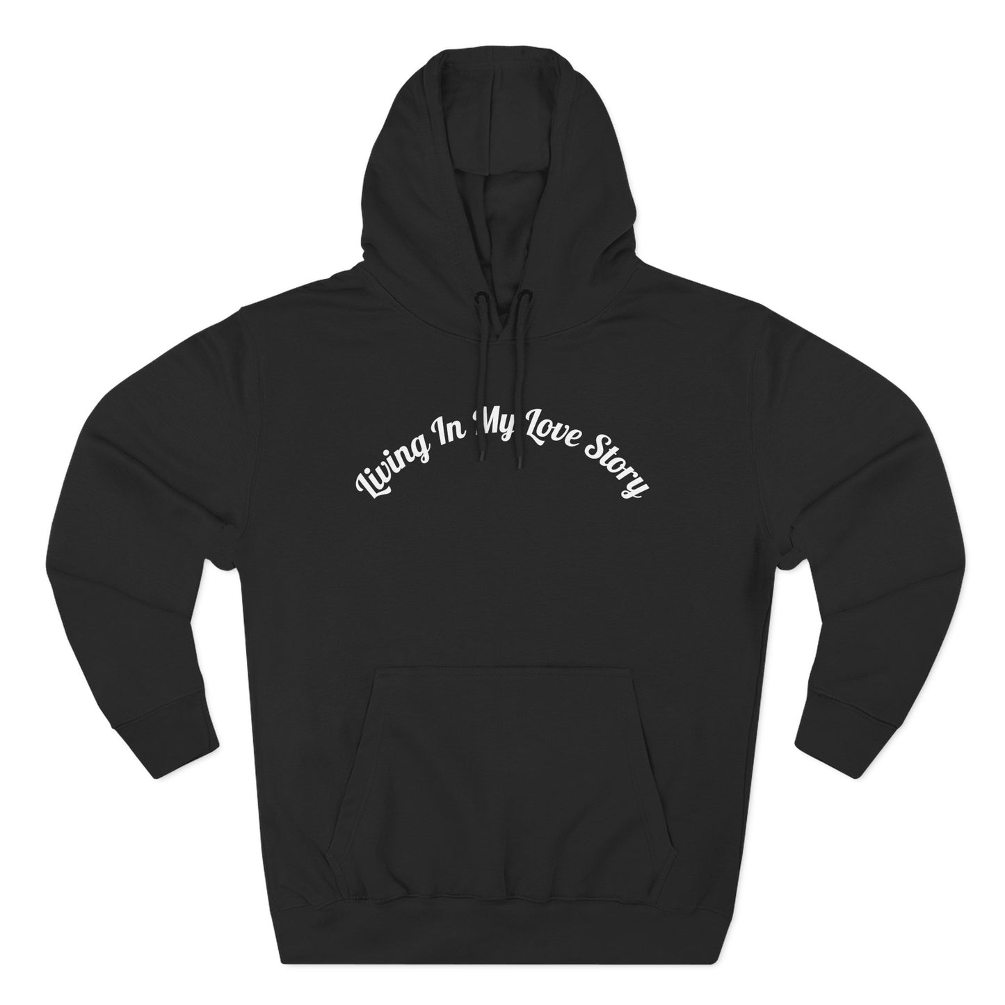 "Living In My Love Story" Pullover Hoodie