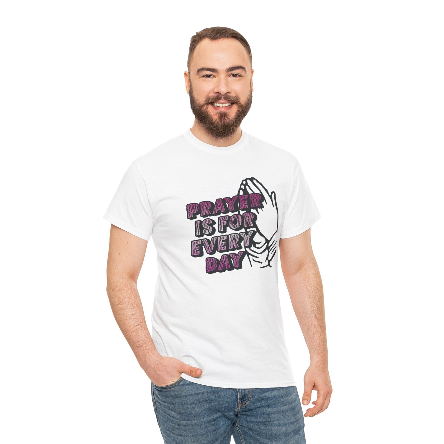 "Prayer is for Every Day" Praying Hands t-shirt