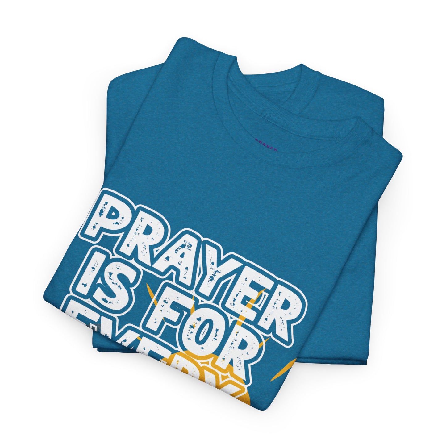 "Prayer is For Every Day" Sun & Moon t-shirt