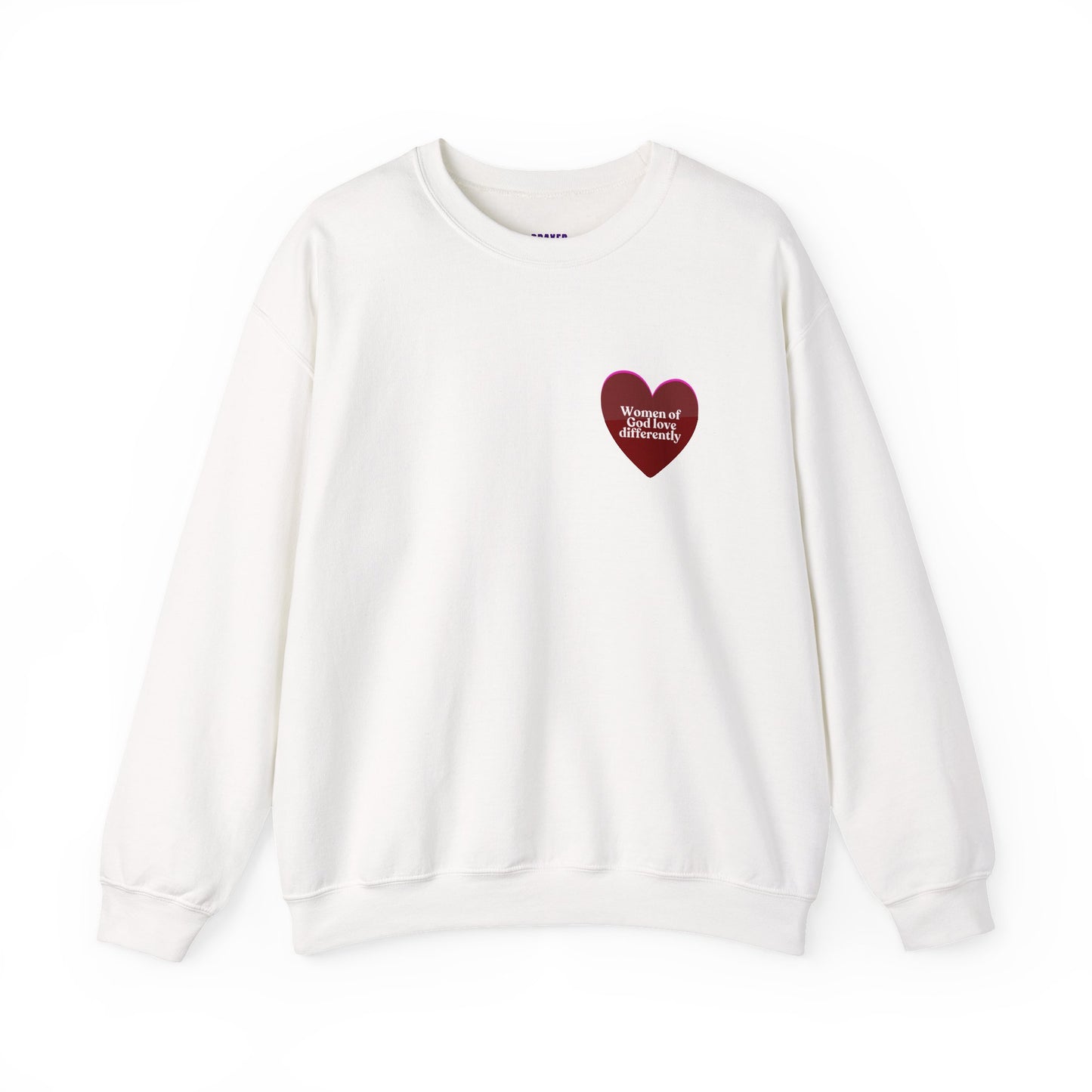 Women of God Love Differently heart sweatshirt