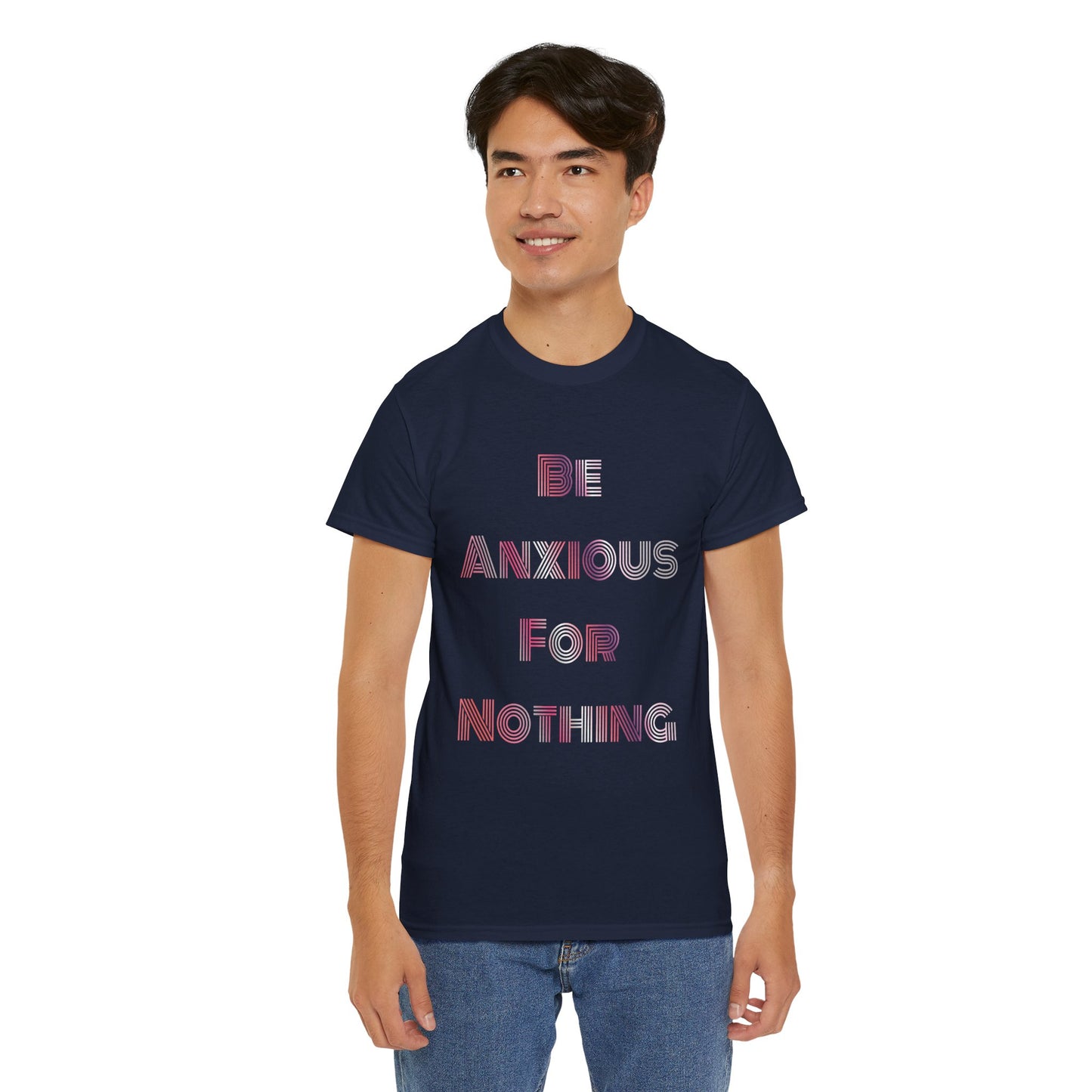 "Be Anxious For Nothing" Philippians 4:6 - Tee (Full Scripture on the back)