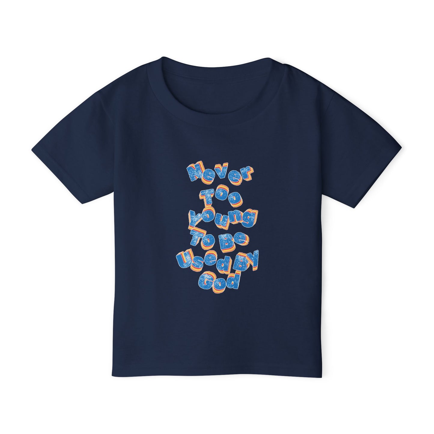 "Never too young to be used by God" toddler tee