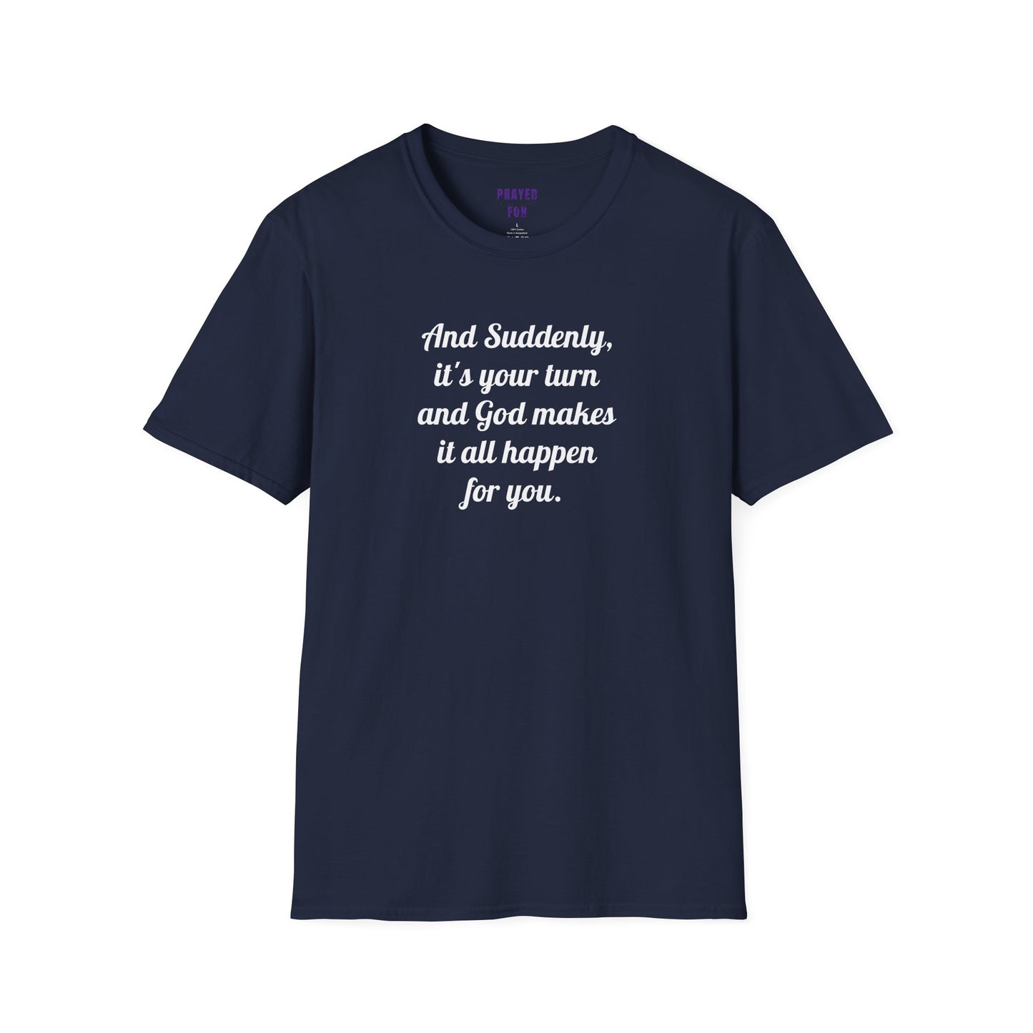 "And Suddenly" t-shirt