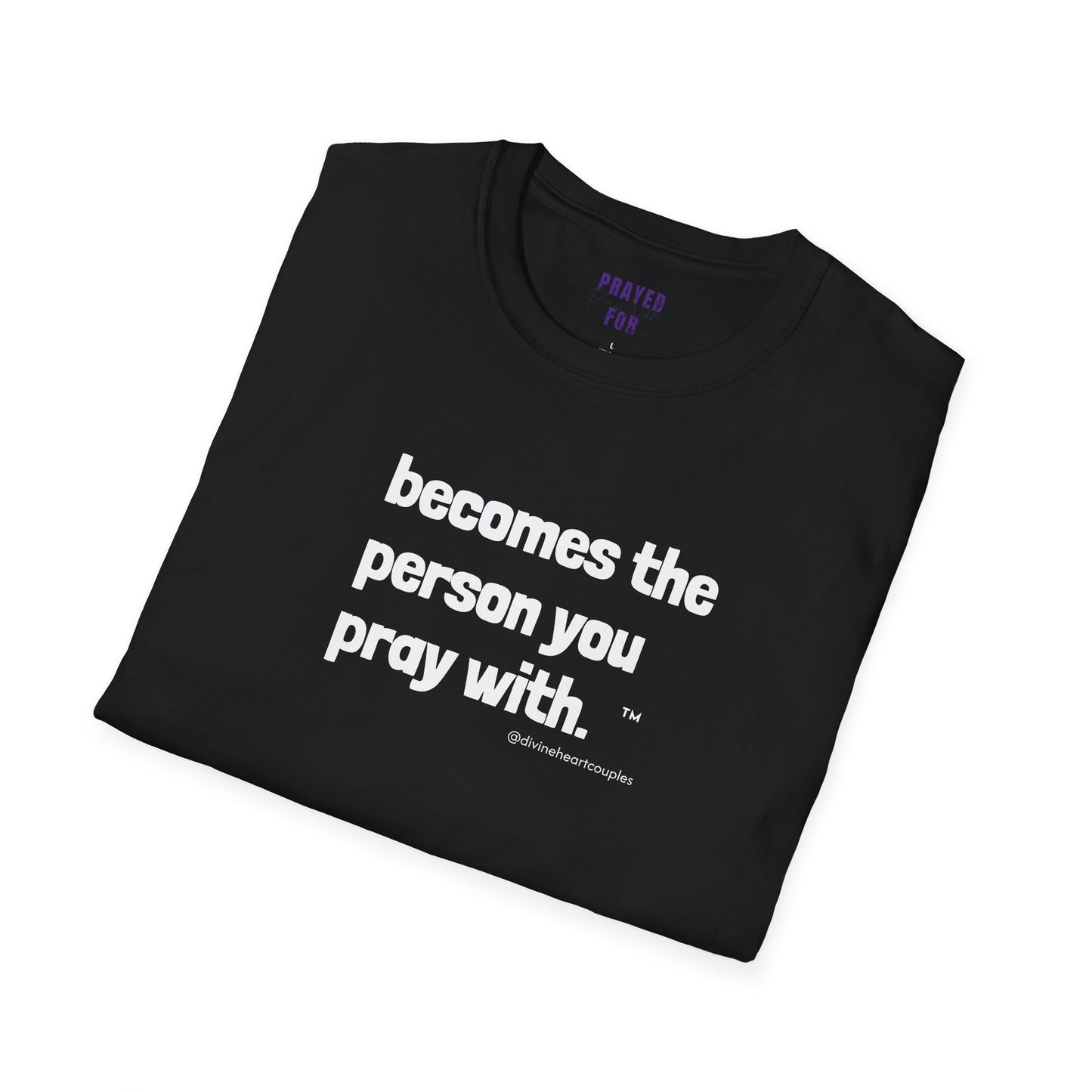 Becomes The Person You Pray (With) “Other Half” Couples t-shirt