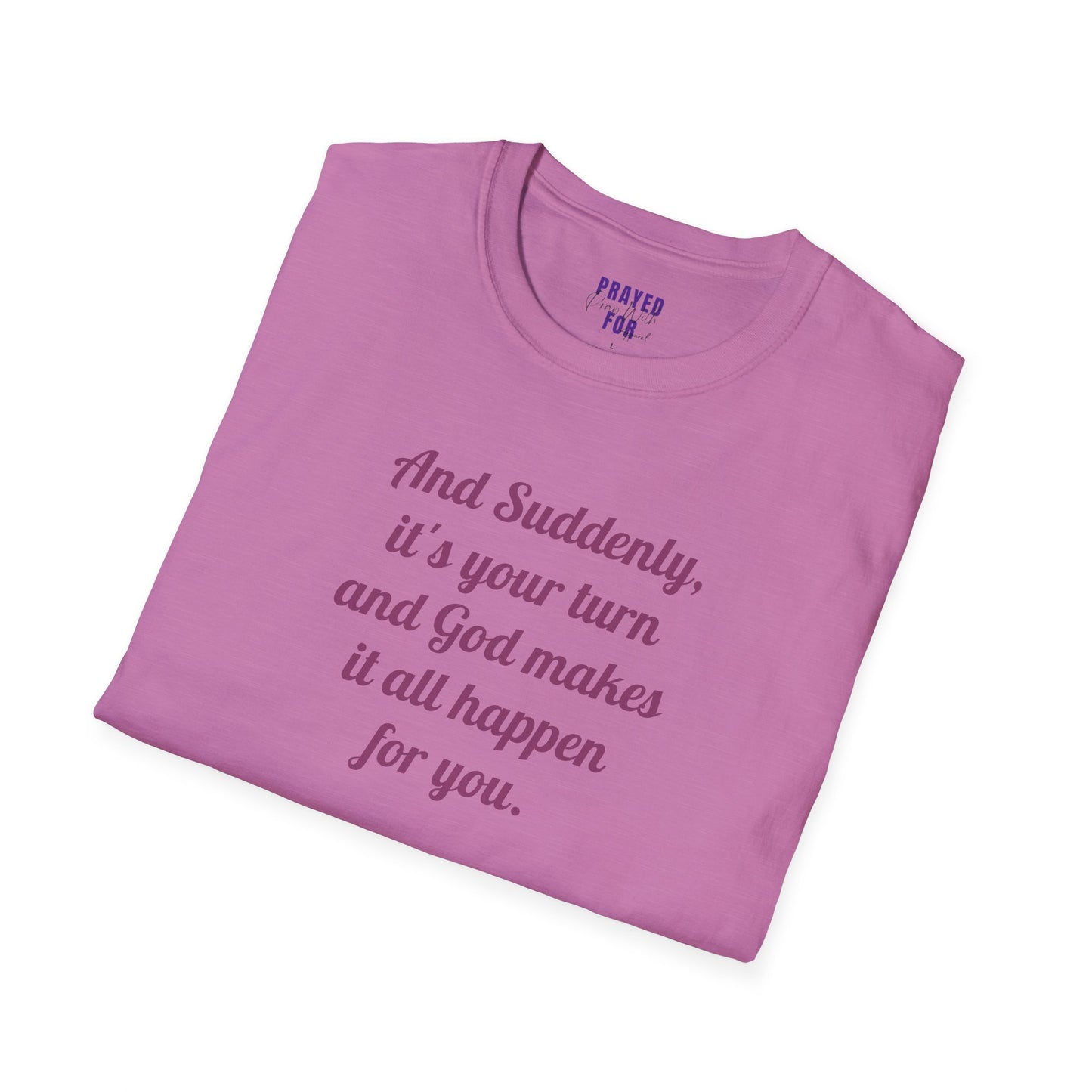 "And Suddenly" t-shirt