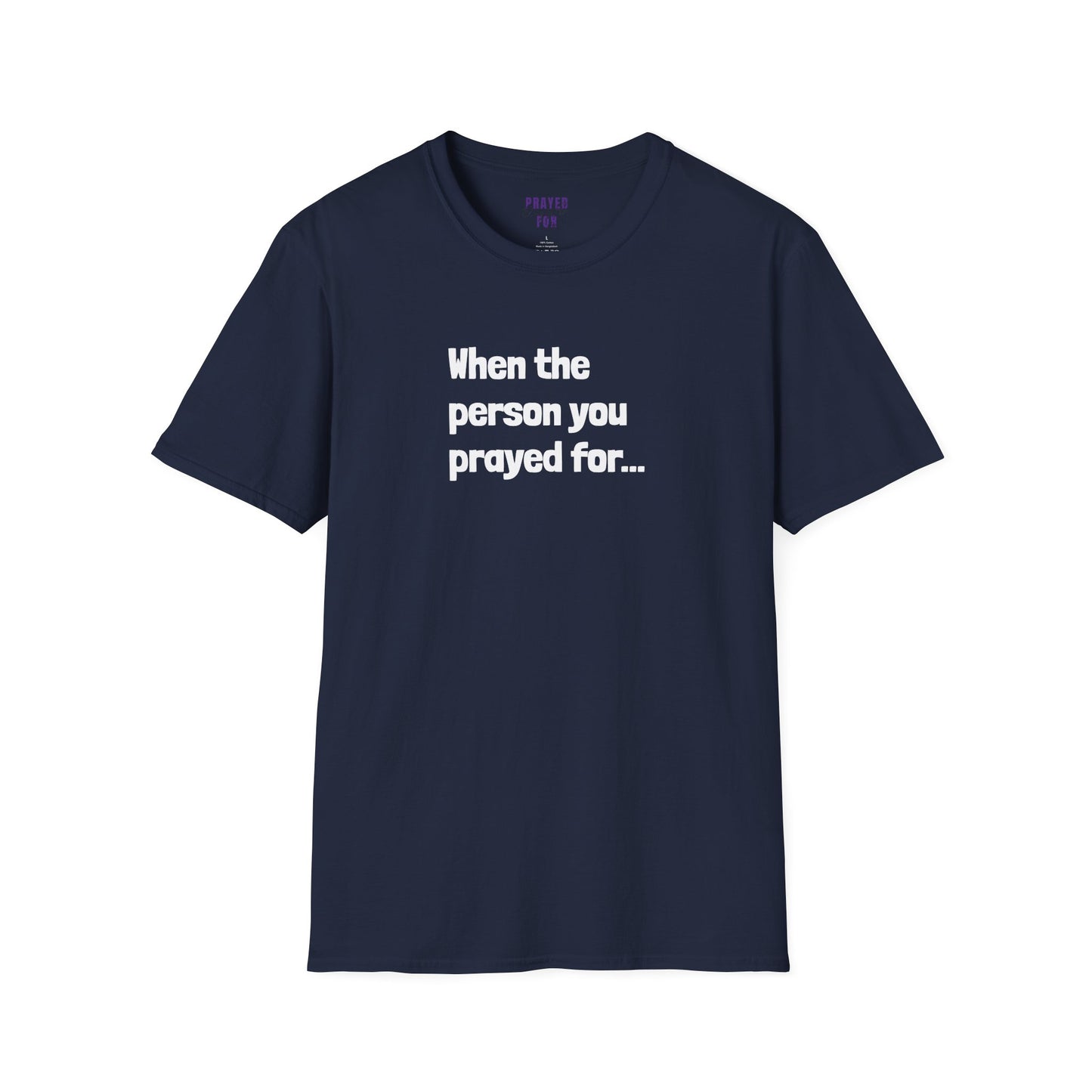 When The Person You Prayed (For) “Other Half” Couples t-shirt