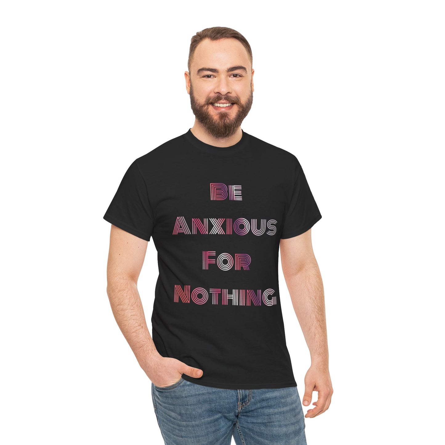 "Be Anxious For Nothing" Philippians 4:6 - Tee (Full Scripture on the back)