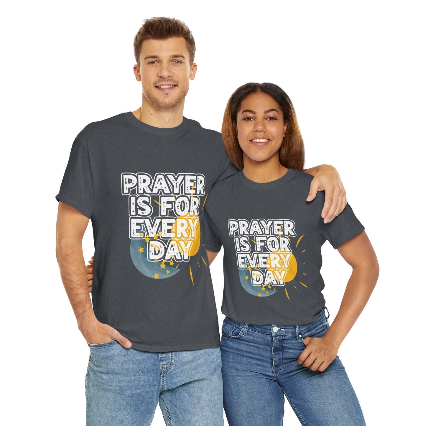 "Prayer is For Every Day" Sun & Moon t-shirt