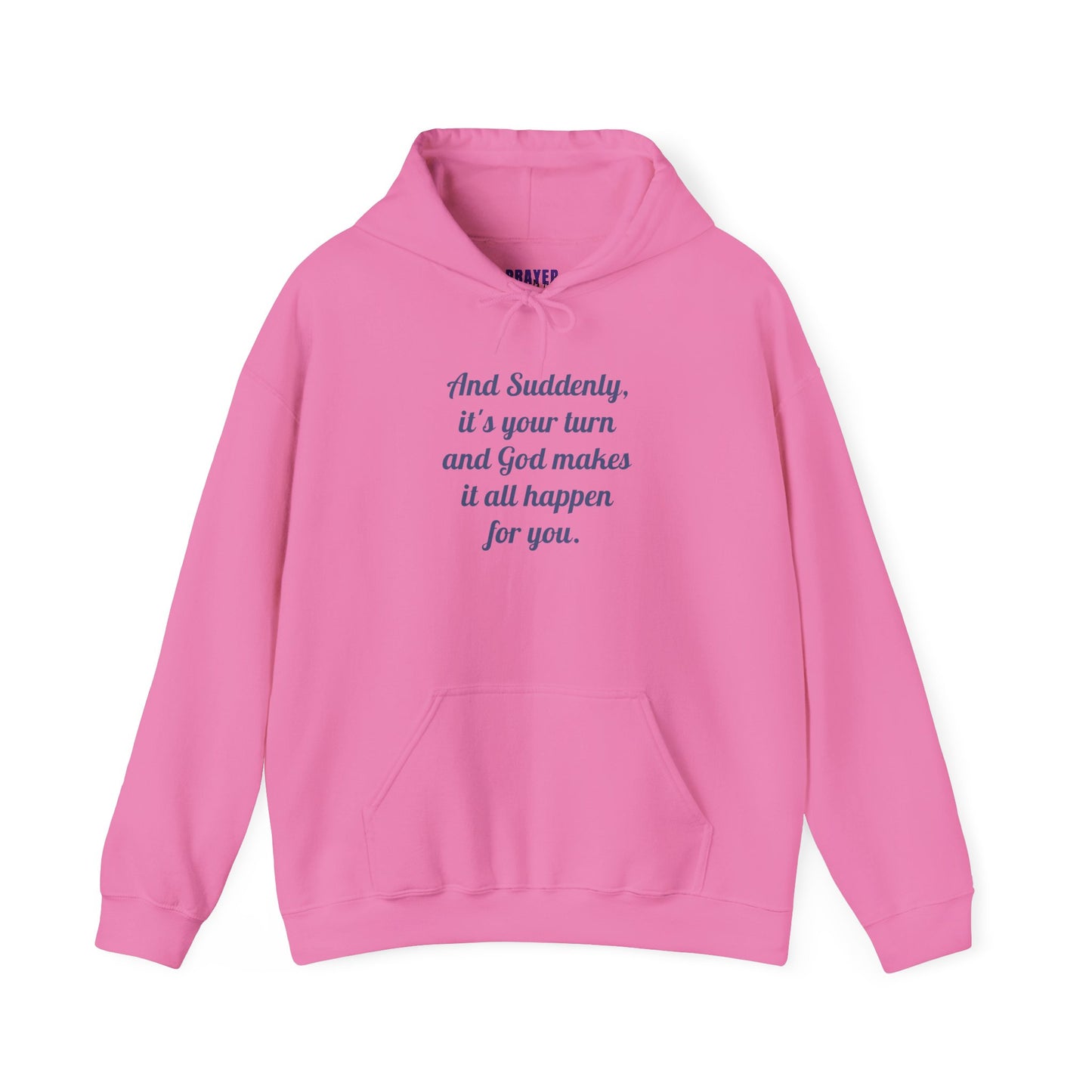 "And Suddenly It's Your Turn" Pullover Hoodie