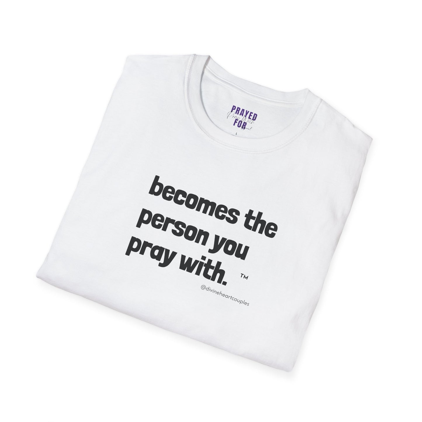 Becomes The Person You Pray (With) “Other Half” Couples t-shirt