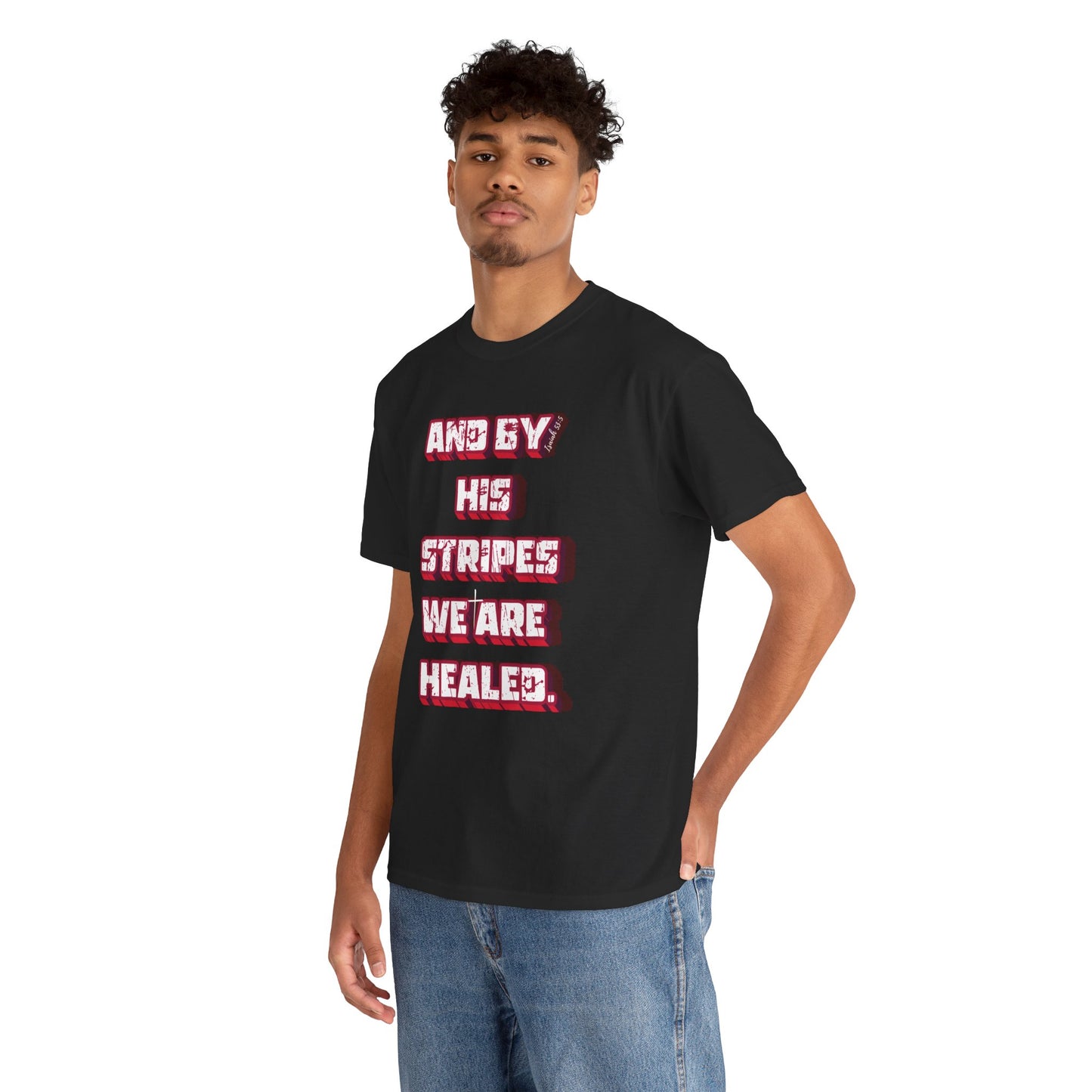 By His Stripes t-shirt