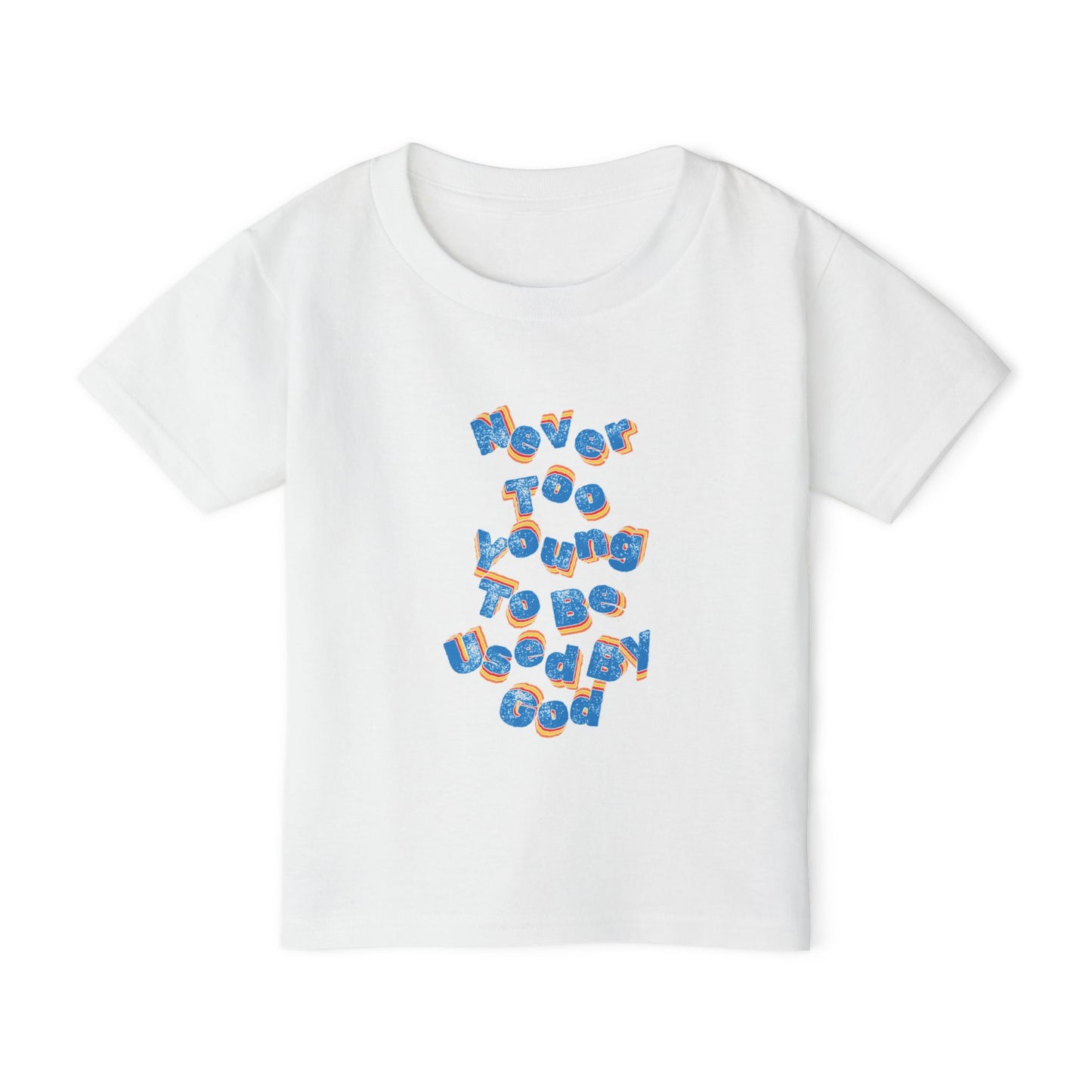 "Never too young to be used by God" toddler tee