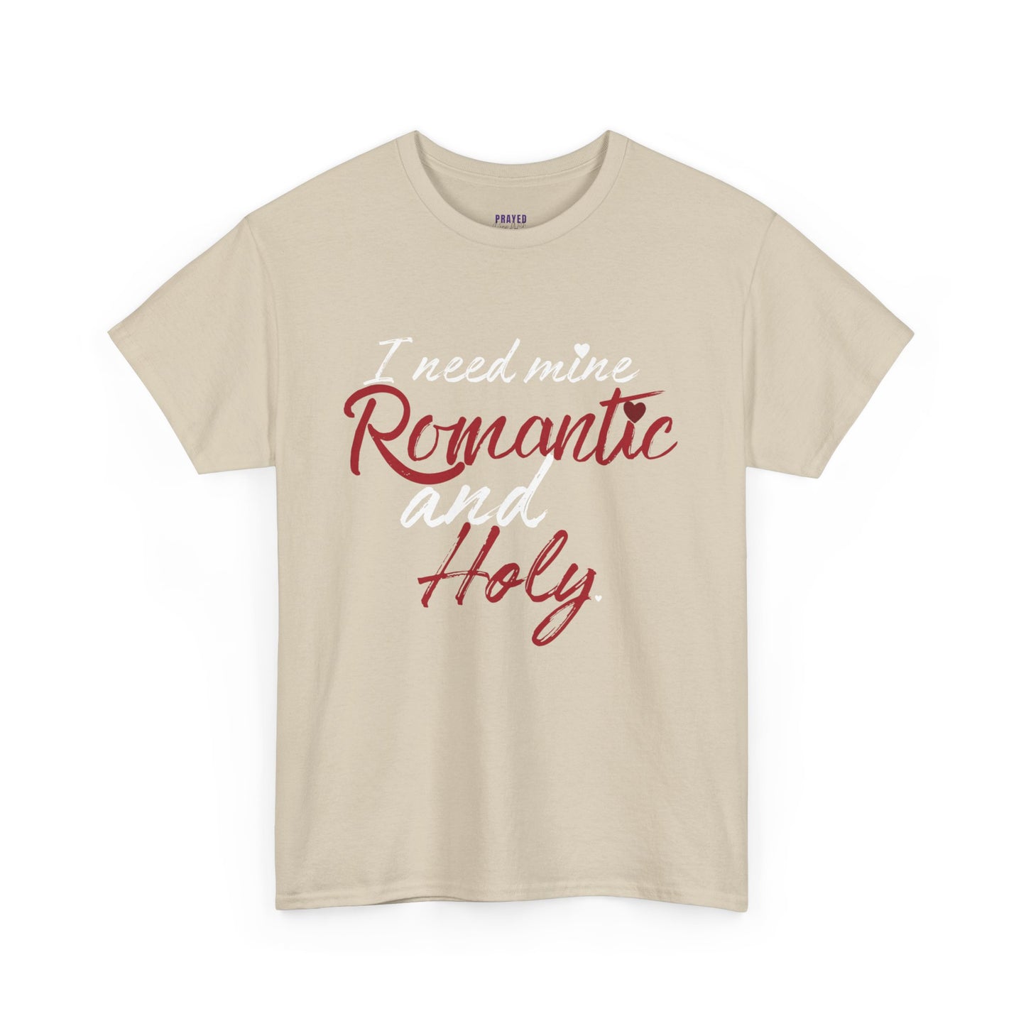 "Romantic and Holy" T-Shirt