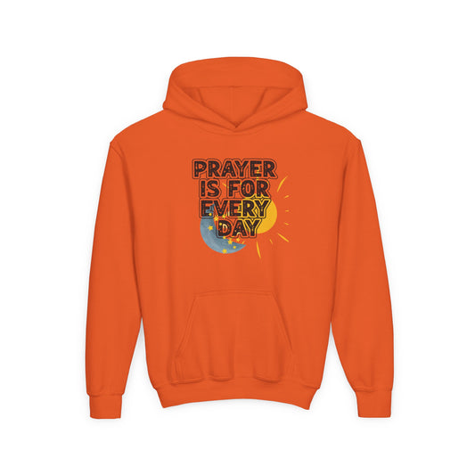 "Prayer is for Every Day" Sun & Moon Youth Hoodie