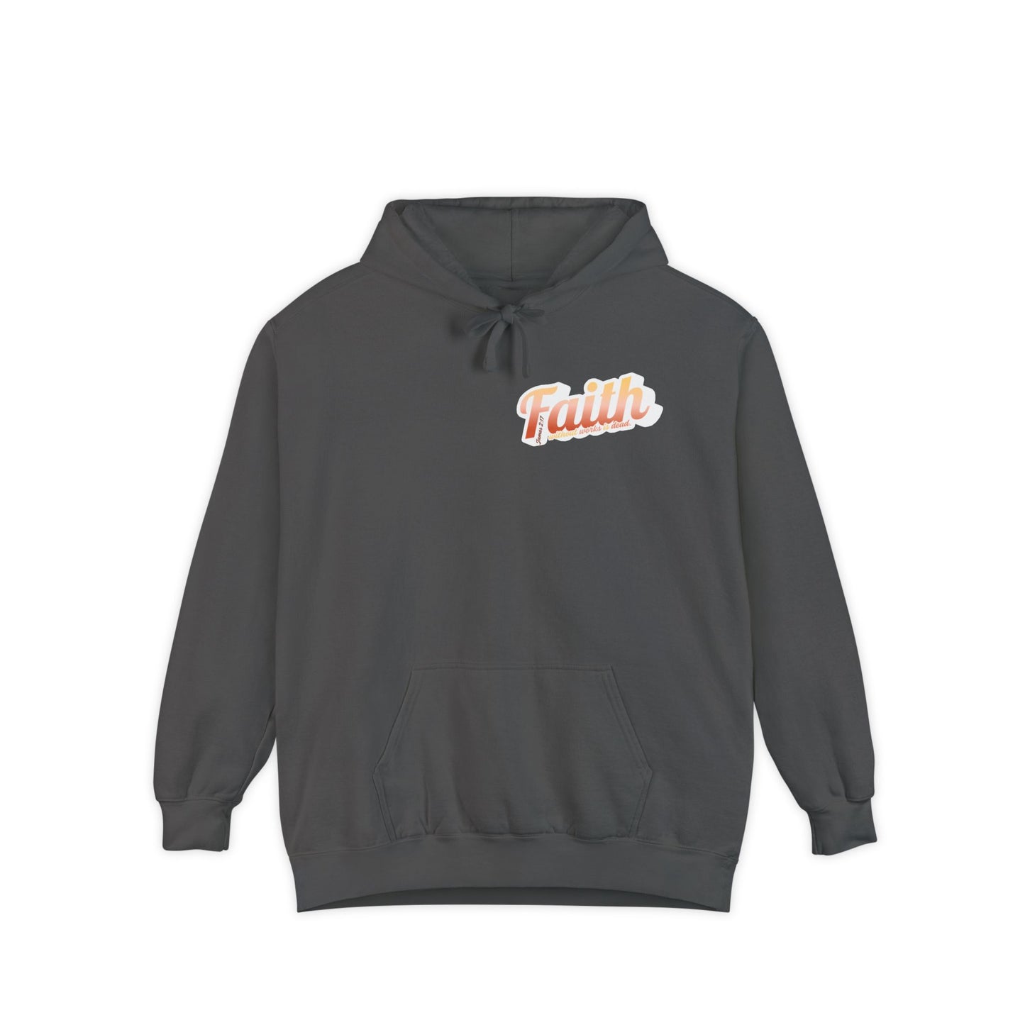 "Faith Without Works" Unisex Hoodie