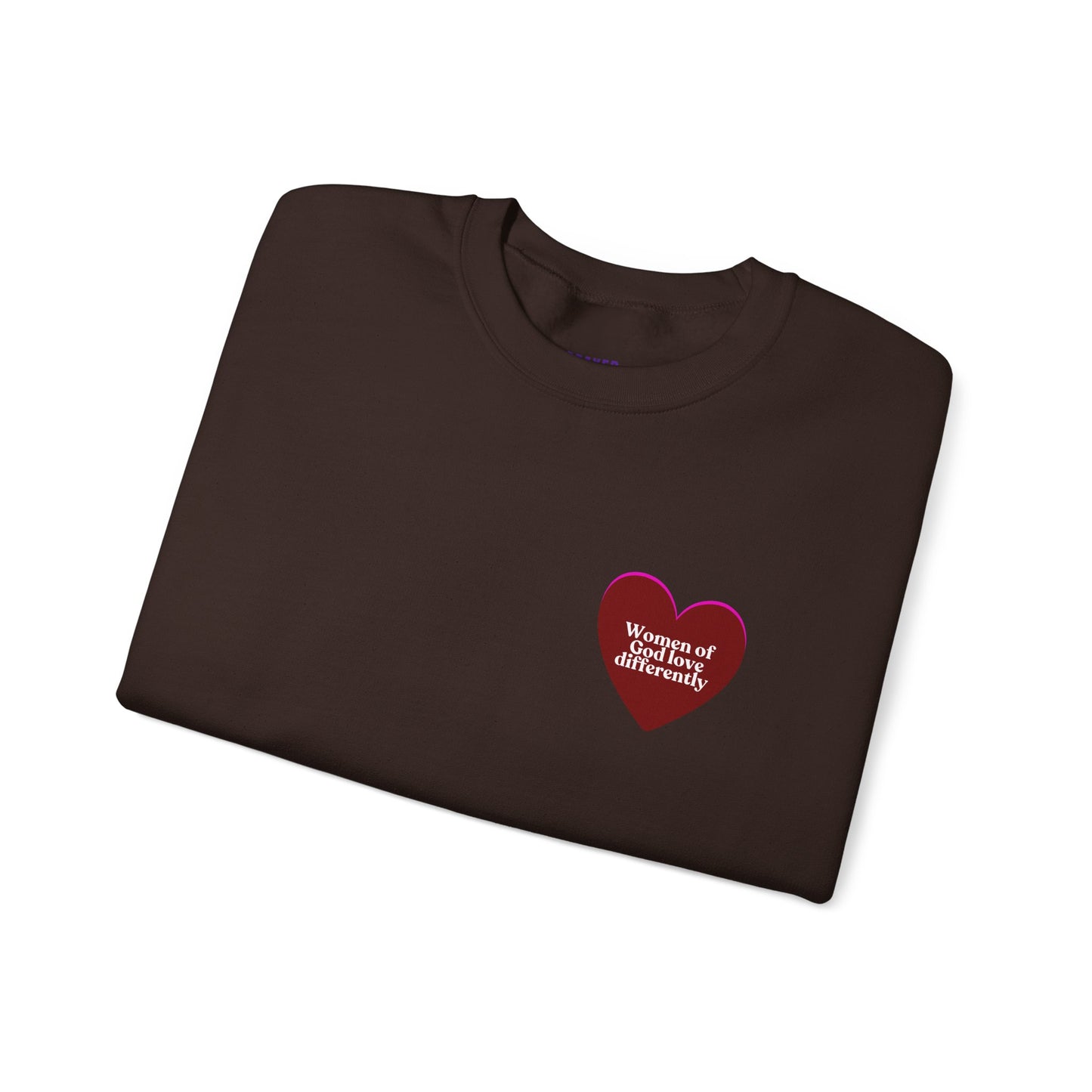 Women of God Love Differently heart sweatshirt