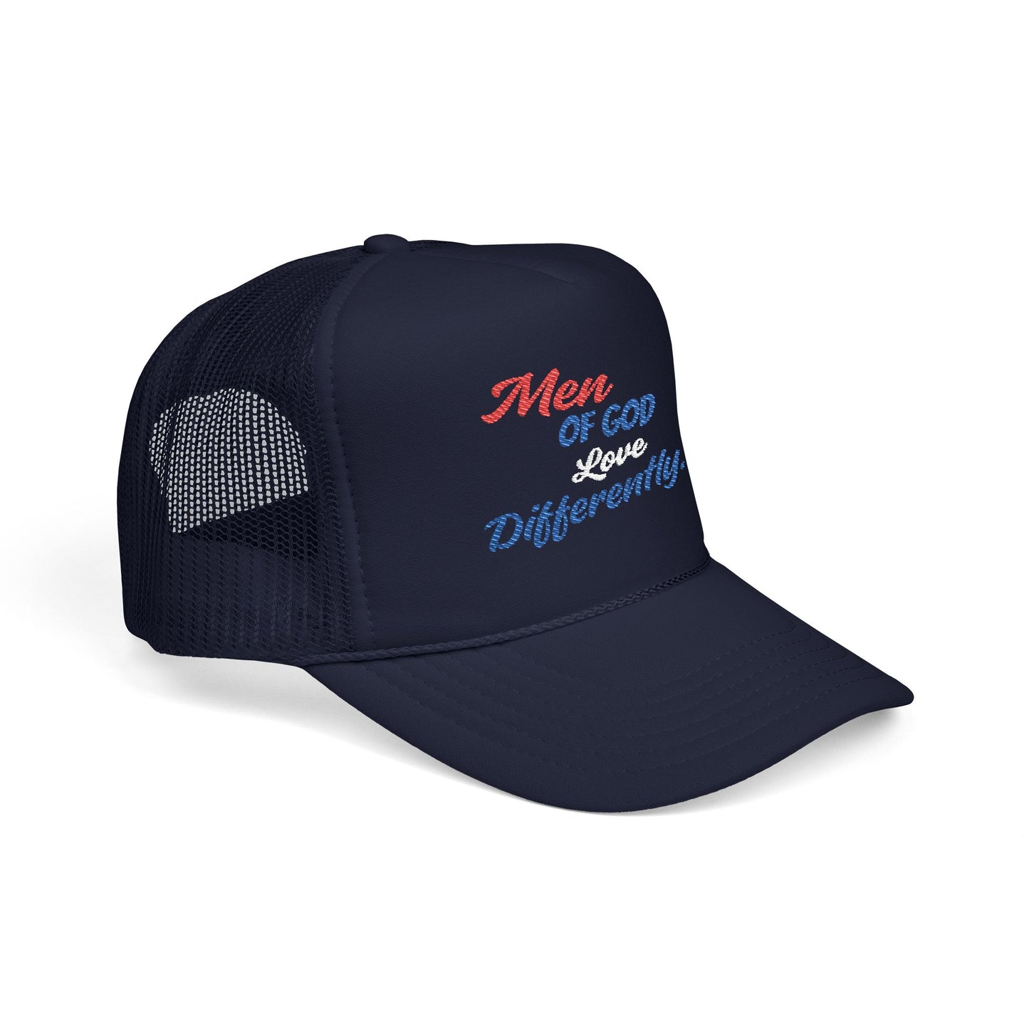 "Men of God Love Differently” Embroidered Foam Trucker Hat