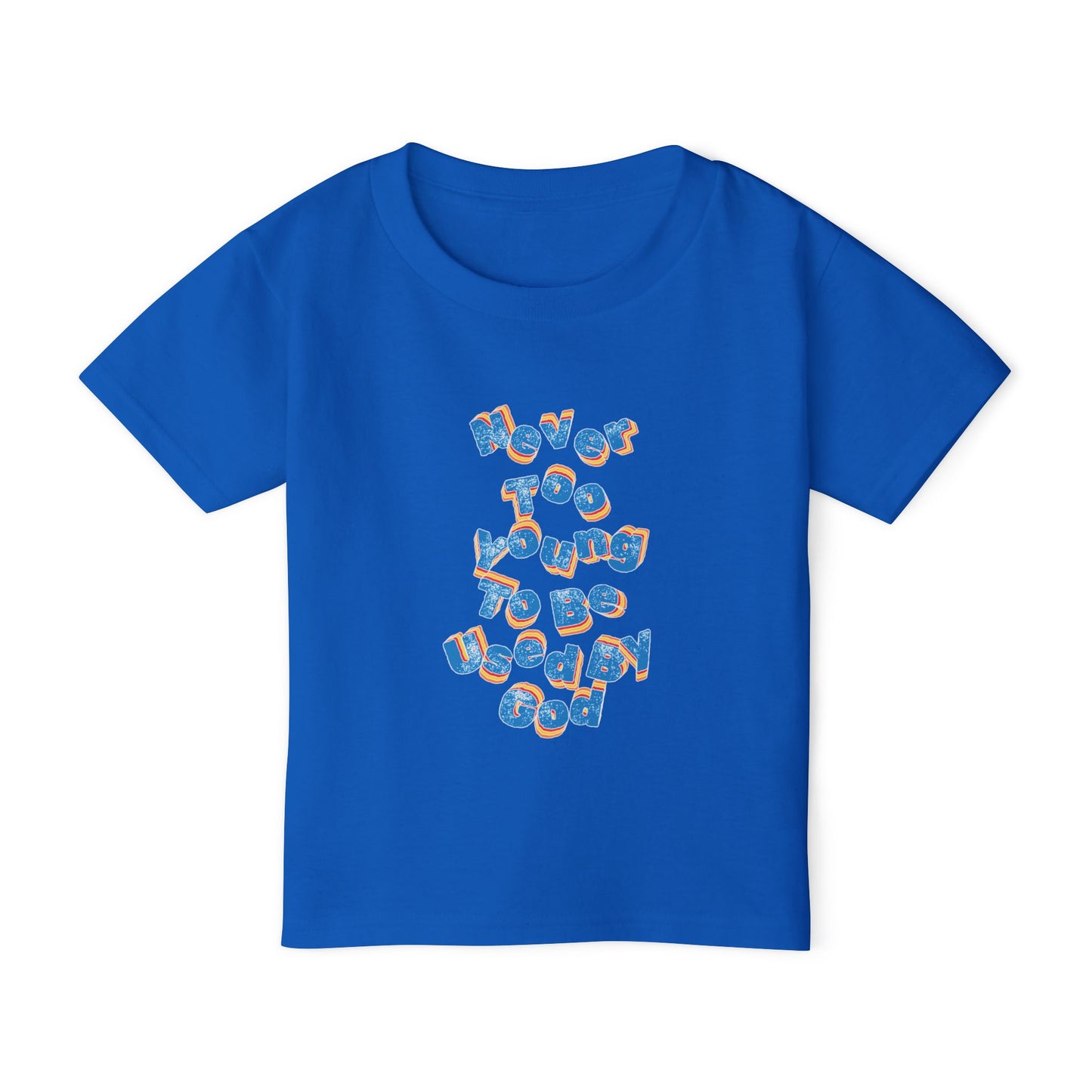 "Never too young to be used by God" toddler tee