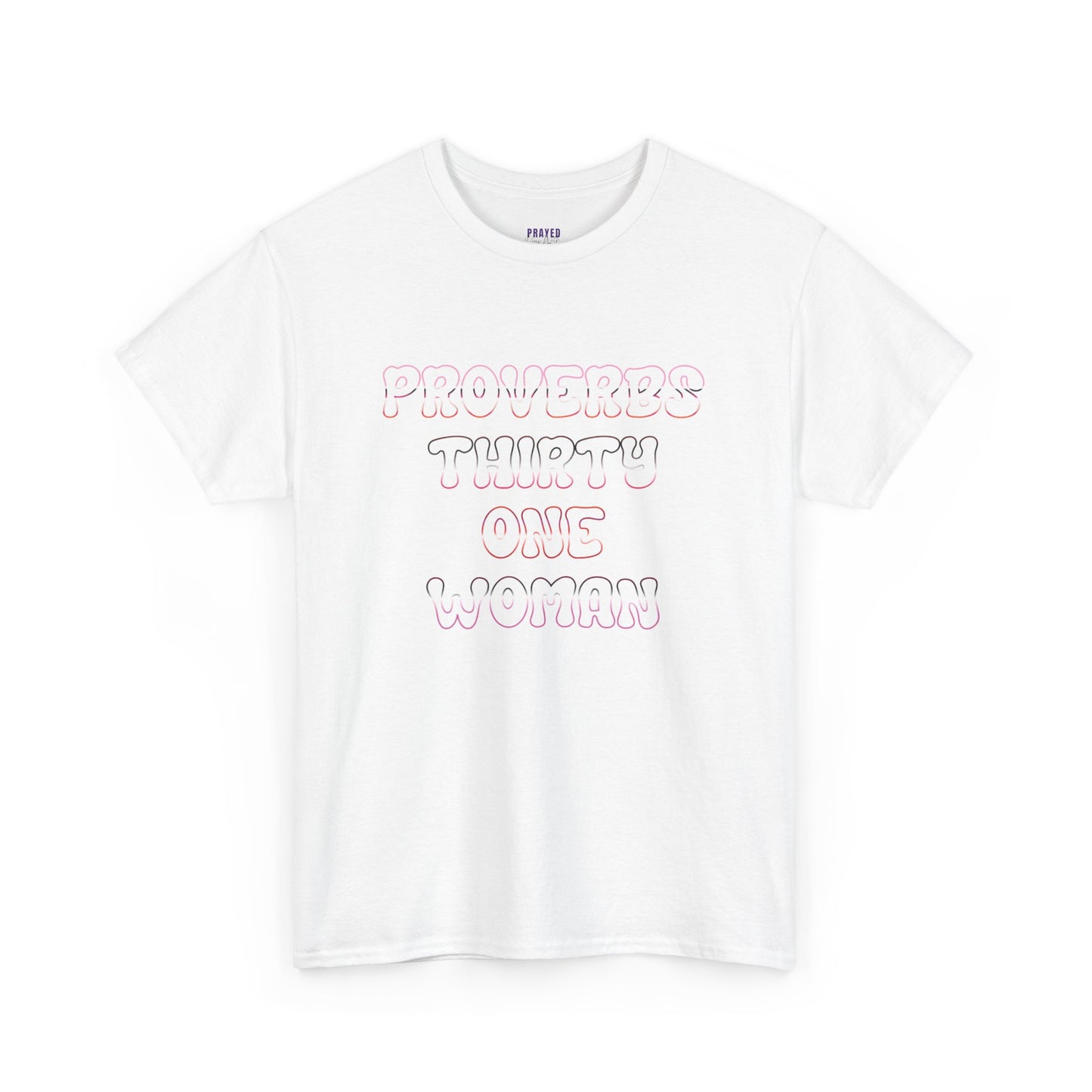 "Proverbs Thirty One Woman" t-shirt