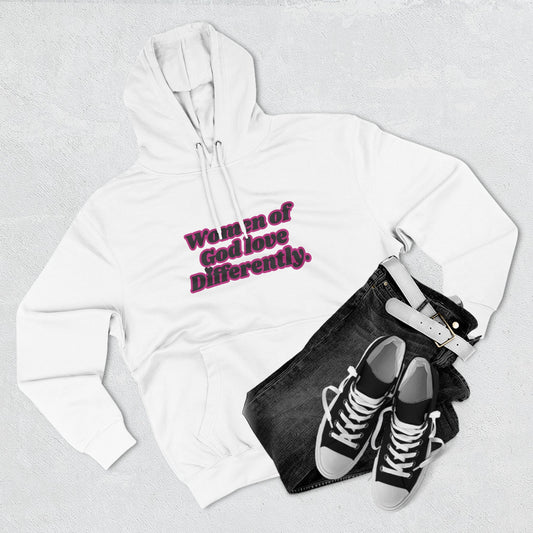 "Women of God Love Differently" Pullover Hoodie