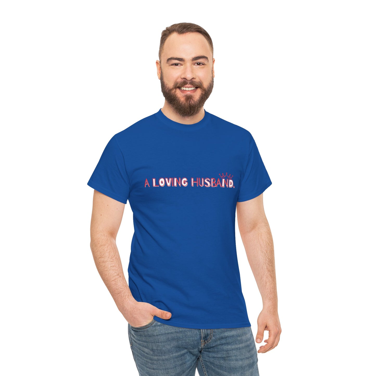 "A Loving Husband" t-shirt