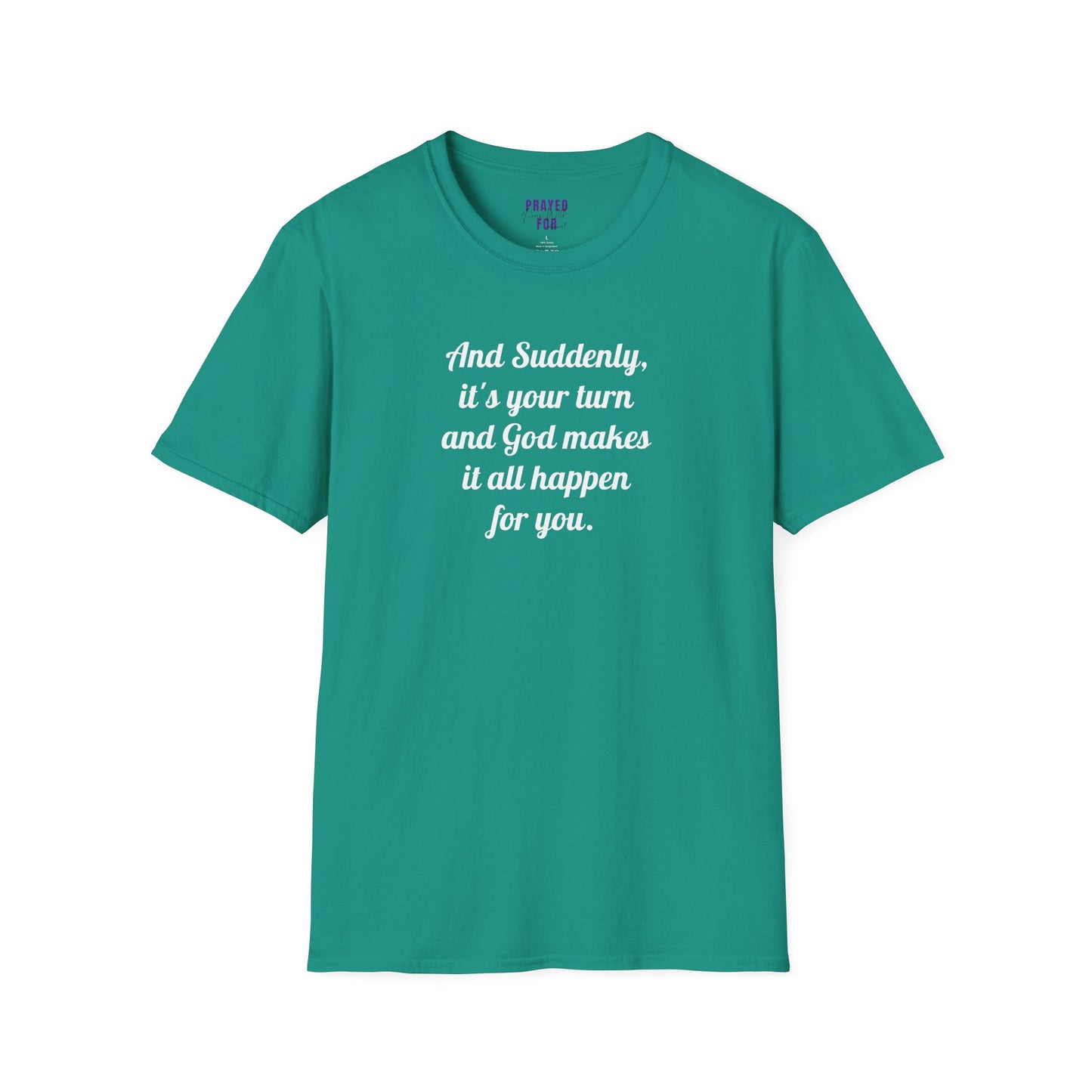 "And Suddenly" t-shirt