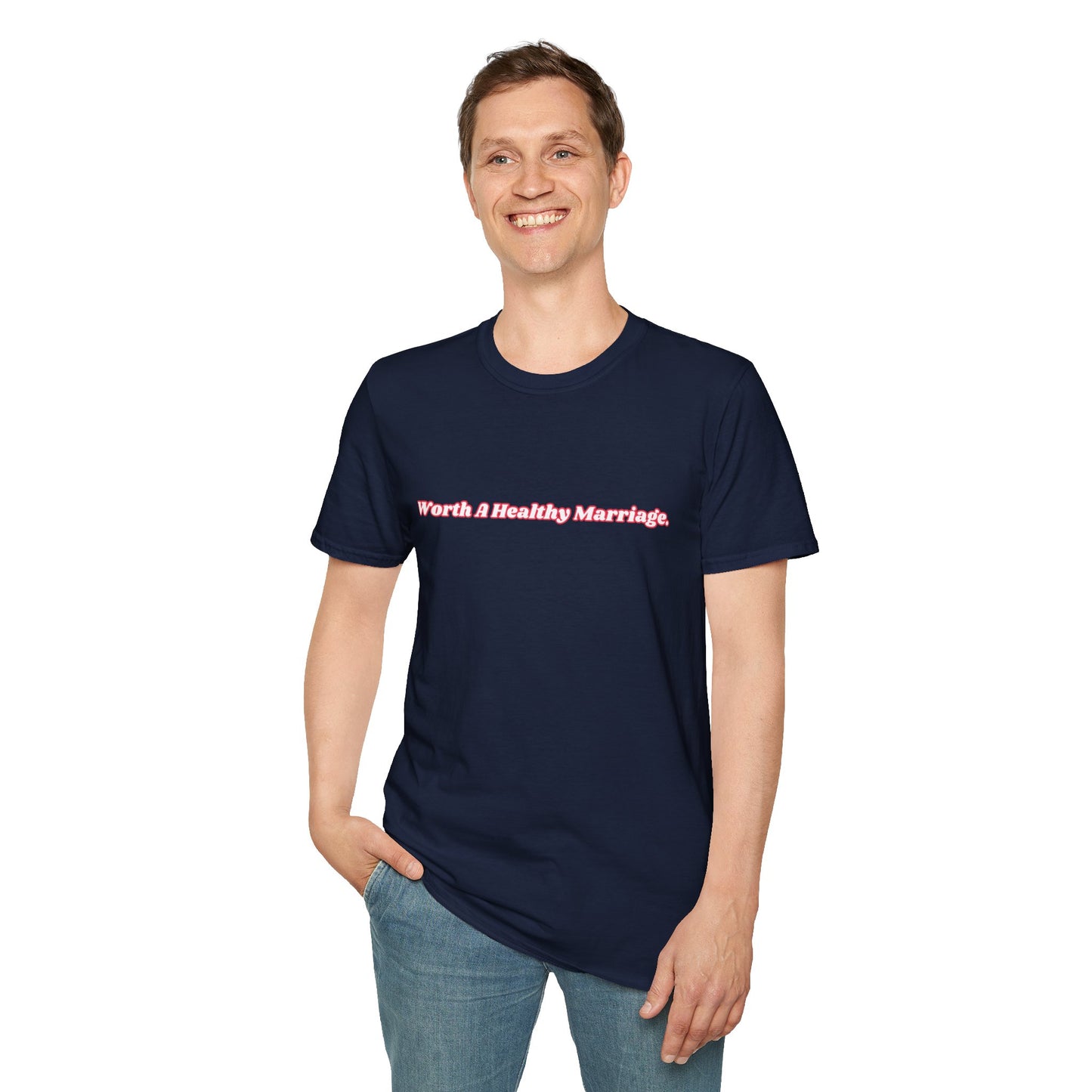 Worth A Healthy Marriage t-shirt