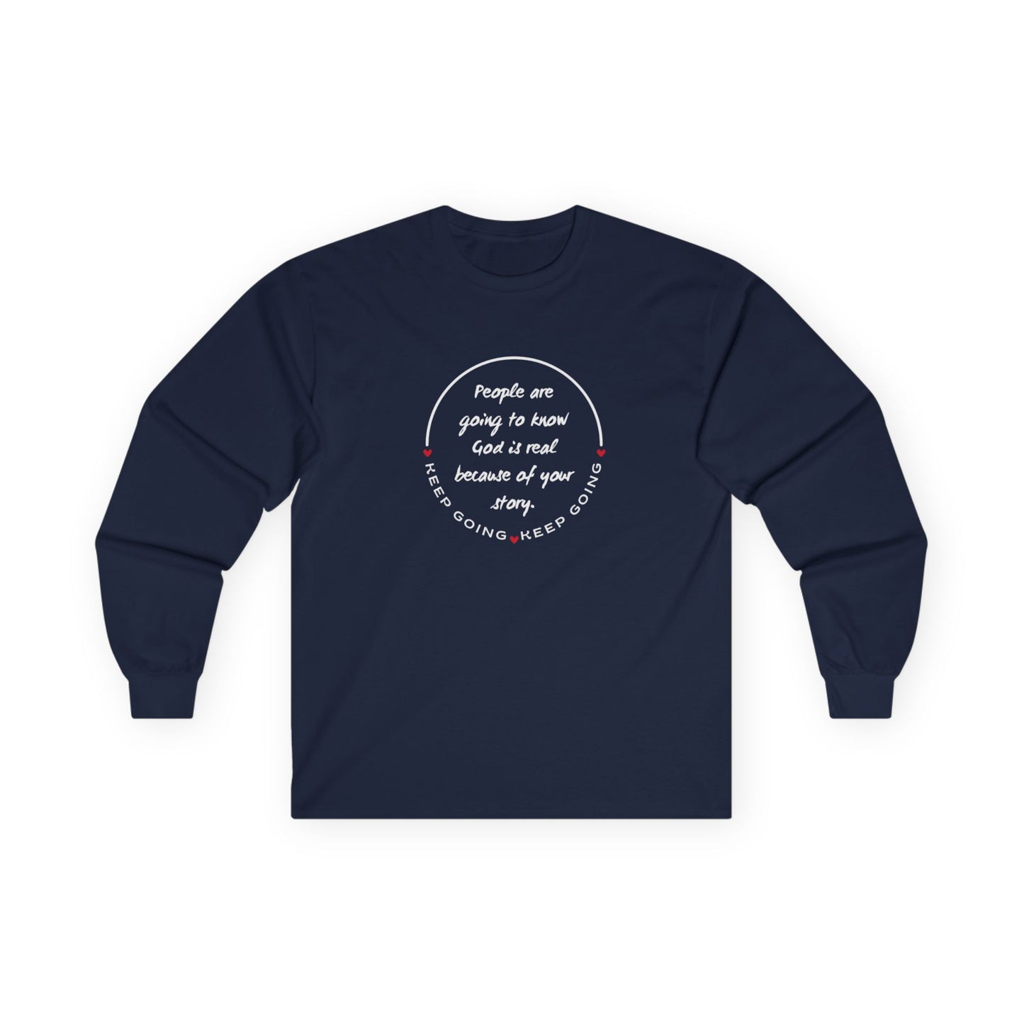 The Keep Going long sleeve tee