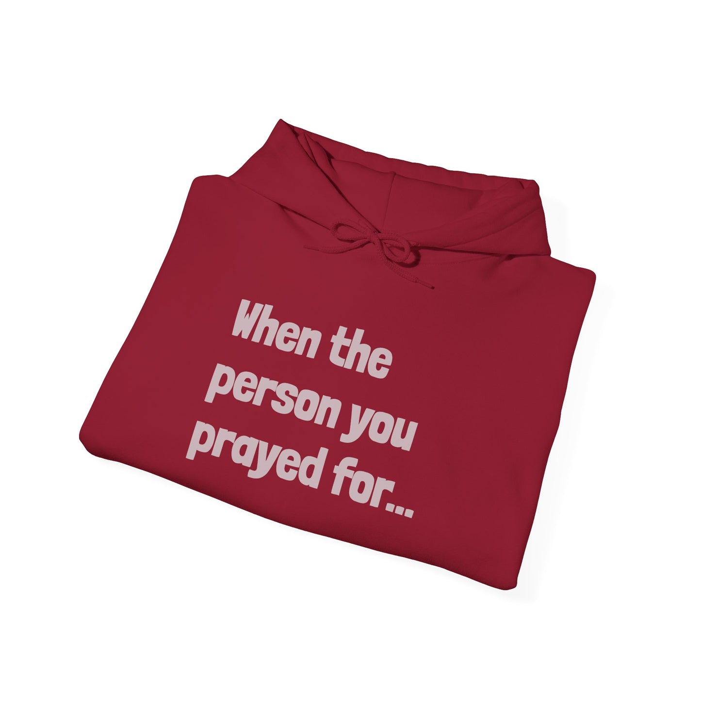When The Person You Prayed (For) "Other Half" Couples Hoodie