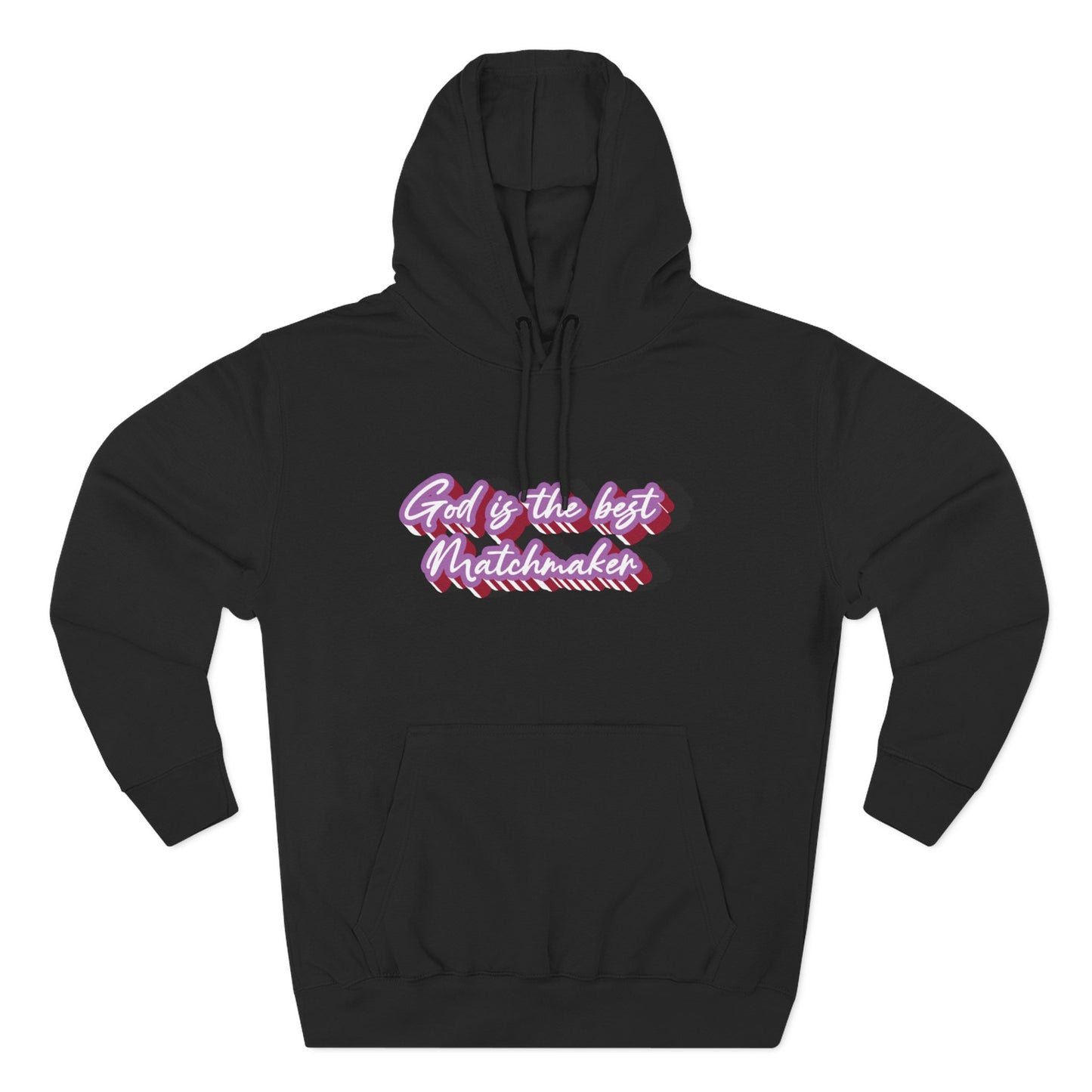 "God is the best Matchmaker" Hoodie