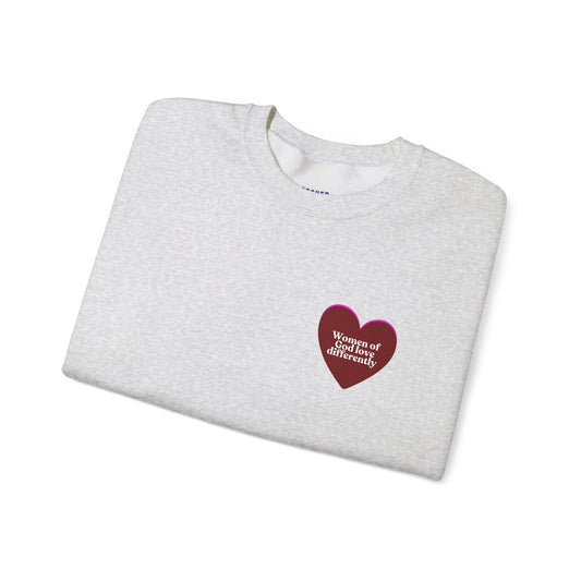 Women of God Love Differently heart sweatshirt