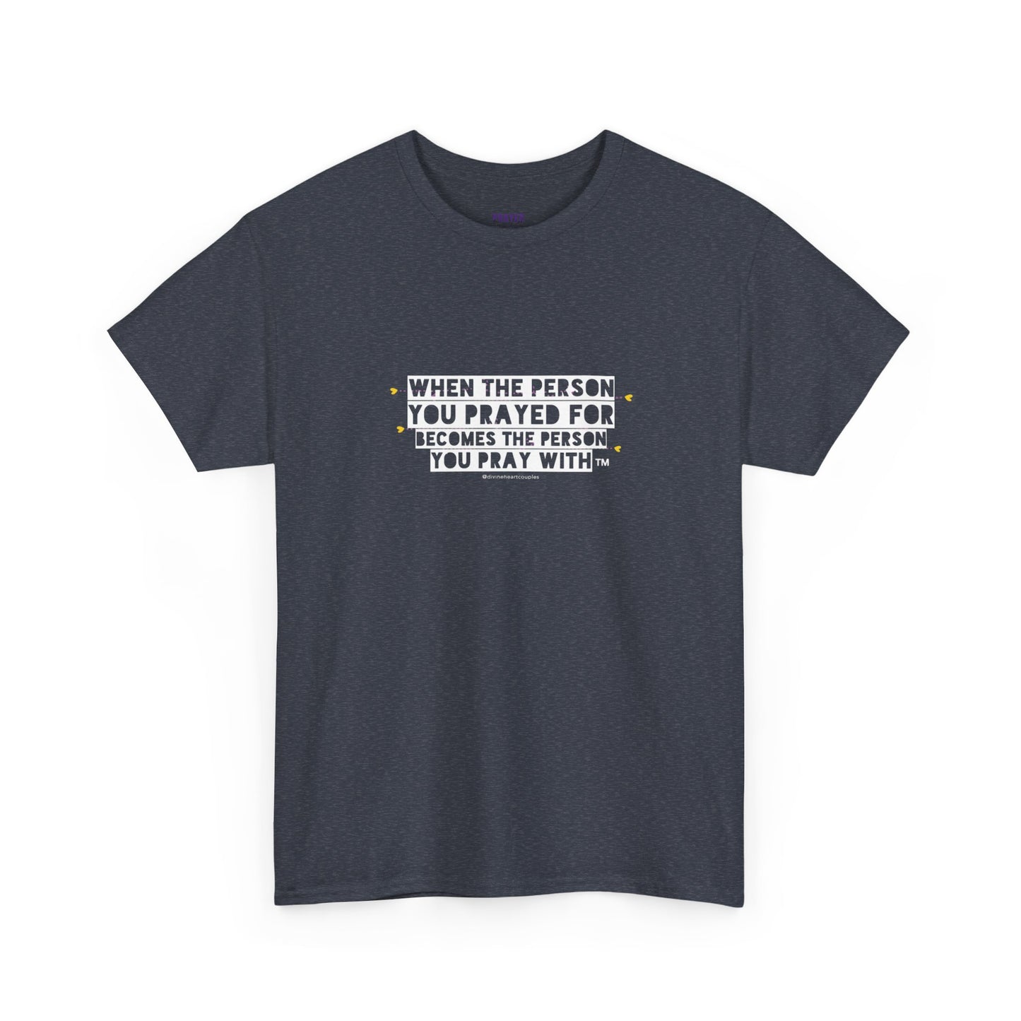 "When The Person You Prayed For Becomes The Person You Pray With" Book Merch tee