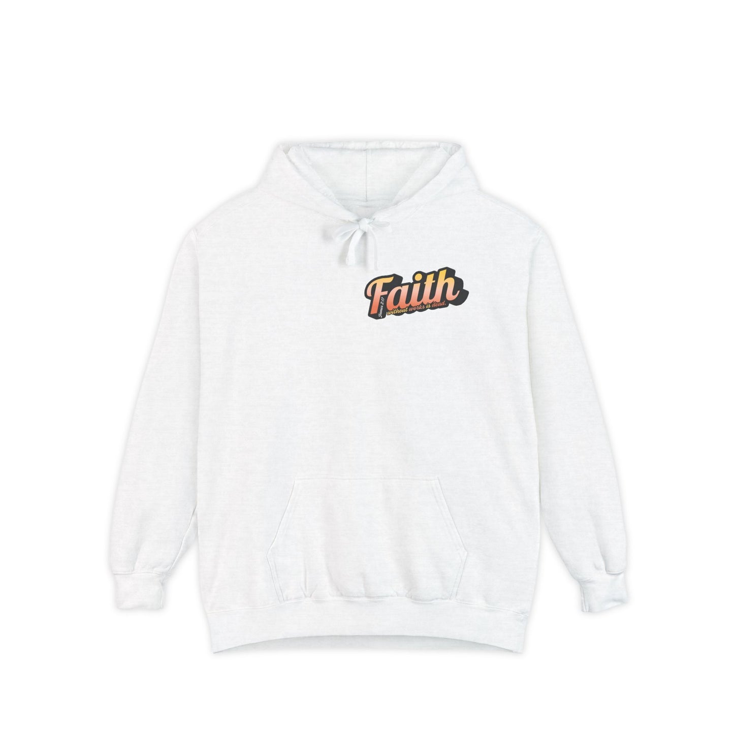 "Faith Without Works" Unisex Hoodie