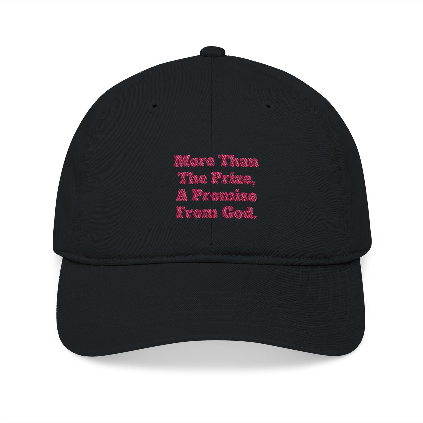 "More Than the Prize, A Promise from God" Embroidered Organic Cap