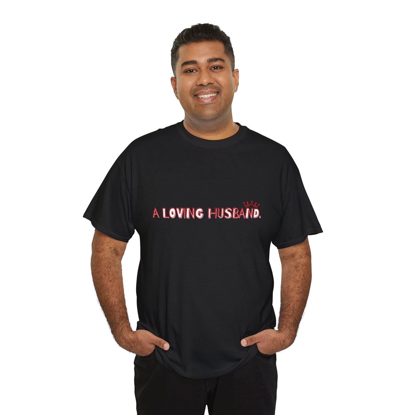 "A Loving Husband" t-shirt