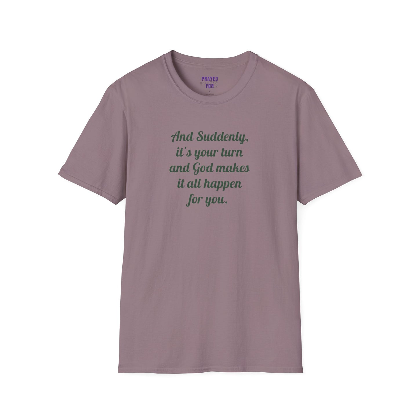 "And Suddenly" t-shirt