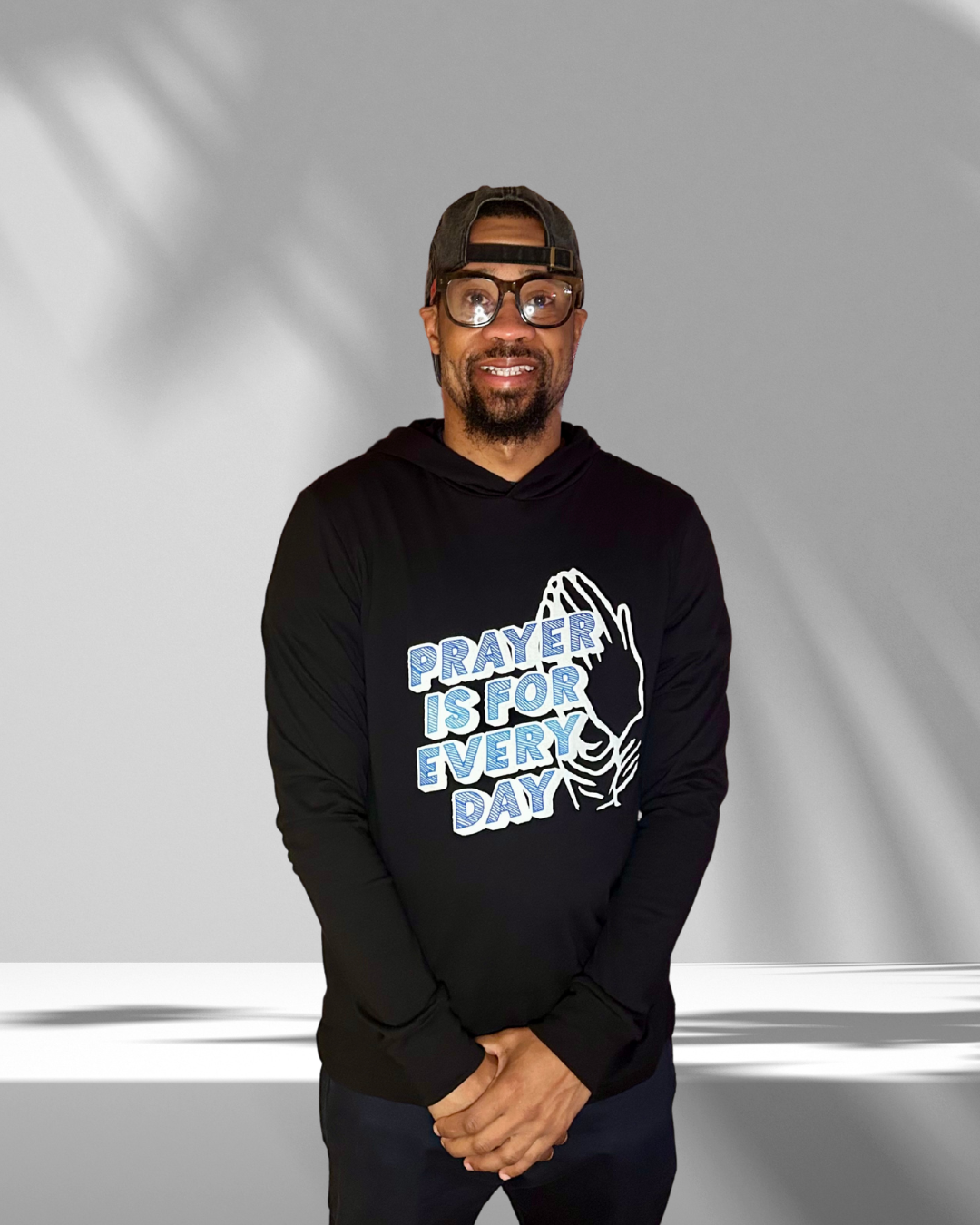 "Prayer is for Every Day" Praying Hands Hooded Long Sleeve Tee