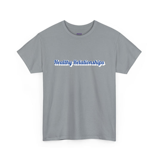 "Healthy Relationships" Tee