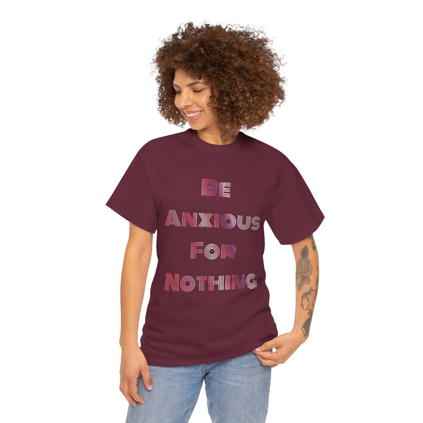 "Be Anxious For Nothing" Philippians 4:6 - Tee (Full Scripture on the back)